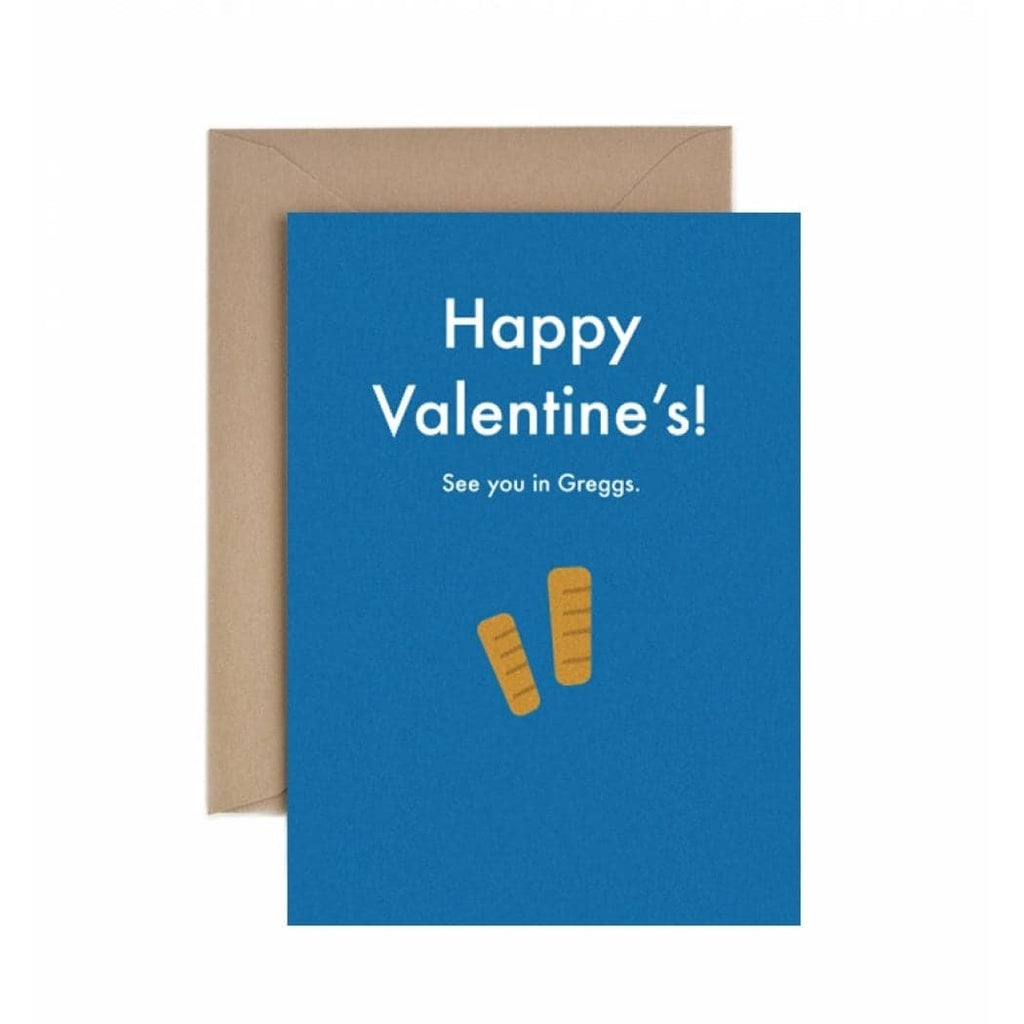Deadpan Valentine's Card "See you in Greggs" - The Journal Shop